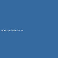 G&uuml;nstige Stahl-Socke