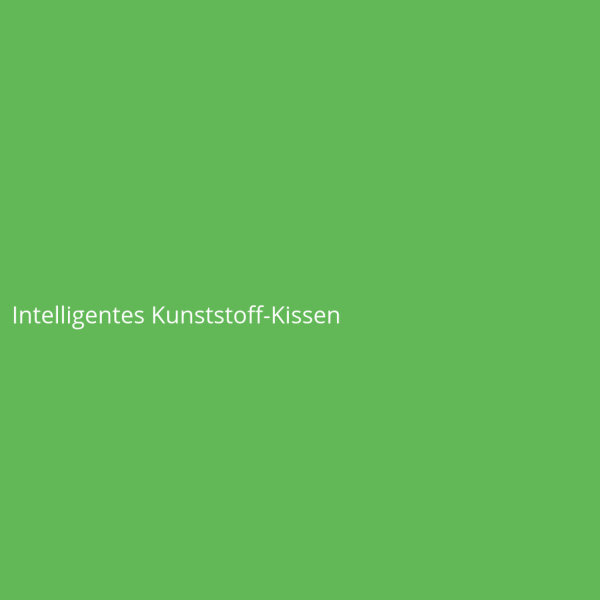 Intelligentes Kunststoff-Kissen