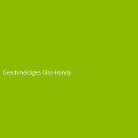 Geschmeidiges Glas-Handy